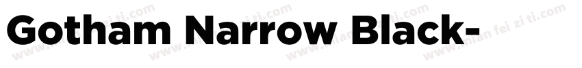 Gotham Narrow Black字体转换